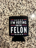 Voting For The Felon Koozie